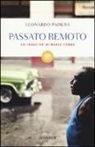 Leonardo Padura, Leonardo Padura Fuentes - Passato remoto. Un'indagine di Mario Conde