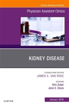 Jane S. Davis, Jane S. (University of Alabama Medical Center Davis, Davis Jane S., Kim Zuber, Kim (Metropolitan Nephrology Associates Zuber, Zuber Kim - Kidney Disease, An Issue of Physician Assistant Clinics