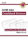 CGP Books, CGP Books, CGP Books, CGP Books - GCSE Combined Science AQA Exam Practice Workbook - Higher (answers sold separately)