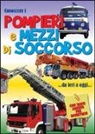 Pompieri e mezzi di soccorso. Con 30 adesivi removibili