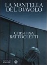 Cristina Battocletti - La mantella del diavolo