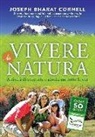 Joseph Cornell - Vivere la natura. Attività di scoperta e giochi per tutte le età