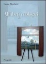 Laura Marchetti - Alfabeti ecologici. Educazione ambientale e didattica del paesaggio