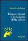Anna G. Lopez, Anna Grazia Lopez - Empowerment e pedagogia della salute