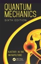 Jim Napolitano, Jim (Temple University Napolitano, Napolitano Jim, Alastair I. M. Rae, Alastair I. M. (Birmingham University Rae, Alastair I. M. (University of Birmingham Rae... - Quantum Mechanics