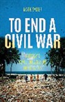 Mark Salter - To End a Civil War