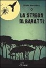 Stelio Montomoli - La strega di Baratti