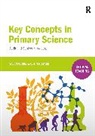 Vivian Cooke, Vivian Howard Cooke, Colin Howard - Key Concepts in Primary Science