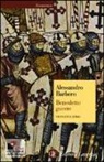 Alessandro Barbero - Benedette guerre. Crociate e jihad