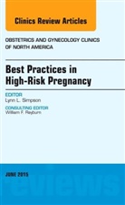 Lynn Simpson, Lynn (Columbia University Simpson, Simpson Lynn - Best Practices in High-Risk Pregnancy, An Issue of Obstetrics and Gynecology Clinics