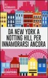 Ali McNamara - Da New York a Notting Hill per innamorarsi ancora