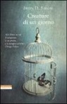 Irvin D. Yalom - Creature di un giorno. E altre storie di psicoanalisi