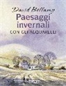 David Bellamy - Paesaggi invernali con gli acquarelli