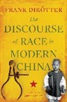 Frank Dikotter, Dikotter Frank - The Discourse of Race in Modern China