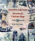 Sarah Arrowsmith - Mappa Mundi: Hereford's Curious Map
