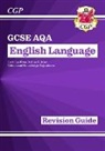 CGP Books, CGP Books, CGP Books, CGP Books - New GCSE English Language AQA Revision Guide with CGP RevisionHub (for exams from 2026)