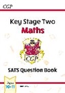 CGP Books, CGP Books, CGP Books, CGP Books - KS2 Maths Year 6 SATS Question Book (for the 2026 tests)