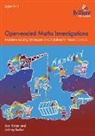 Ann Baker, Johnny Baker - Open-Ended Maths Investigations, 9-11 Year Olds