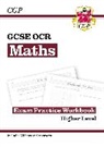 CGP Books, CGP Books, CGP Books, CGP Books - GCSE Maths OCR Exam Practice Workbook: Higher - includes Video Solutions and Answers