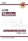 CGP Books, CGP Books, CGP Books, CGP Books - GCSE Maths Exam Practice Workbook: Higher - includes Video Solutions and Answers