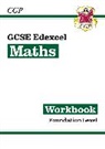 CGP Books, CGP Books - GCSE Maths Edexcel Workbook: Foundation