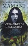 Hernan Huarache Mamani, Hernán Huarache Mamani - I curanderos dell'anima