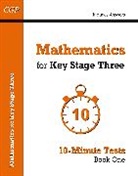 CGP Books, Cgp Books, CGP Books, Cgp Books - Mathematics for KS3: 10-Minute Tests - Book 1 (including Answers)