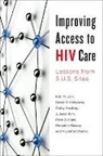 Vignetta Charles, Vignetta (CEO Charles, Charles Vignetta, David R Holtgrave, David R. Holtgrave, David R. (Professor and Chair Holtgrave... - Improving Access to Hiv Care