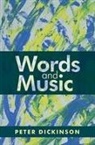Peter Dickinson - Peter Dickinson: Words and Music