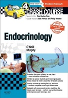 Richard Murphy, Ronan Oneill, Ronan O'Neill, Aftab Ahmad, Daniel Horton-Szar, Philip Weston - Crash Course Endocrinology: Updated Print + E-book Edition