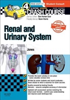 Timothy Jones, Timothy L Jones, Timothy L. Jones, Timothy L Jones, Kevin P. G. Harris, Daniel Horton-Szar - Crash Course Renal and Urinary System Updated Print + eBook edition