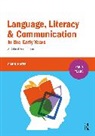Carol Hayes, Hayes Carol - Language, Literacy and Communication in the Early Years
