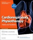 Linda Denehy, Eleanor Main, Linda Denehy, Linda (Professor and Head Denehy, Denehy Linda, Eleanor Main... - Cardiorespiratory Physiotherapy: Adults and Paediatrics