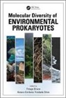 Thiago Bruce Rodrigues, Thiago Bruce (Faculdade De Tecnologia E Rodrigues, Thiago Bruce Rodrigues, Thiago Bruce (Faculdade de Tecnologia e Ciencias Rodrigues, Rodrigues Thiago Bruce, Amaro Emiliano Trindade Silva... - Molecular Diversity of Environmental Prokaryotes