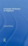 Joanne Pearson, Pearson Joanne - A Popular Dictionary of Paganism