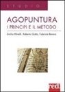 Fabrizia Berera, Roberto Gatto, Emilio Minelli - Agopuntura. I principi e il metodo