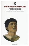 P. Paolo Pasolini, Pier Paolo Pasolini, N. Naldini, Nico Naldini, F. Zambon, Francesco Zambon - Poesie scelte