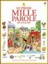 Heather Amery, Stephen Cartwright - Le prime mille parole in inglese