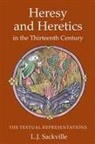 Dr. L J Sackville, L J Sackville, L. J. Sackville, L.J. Sackville - Heresy and Heretics in the Thirteenth Century
