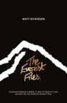 Matt Dickinson - The Everest Files