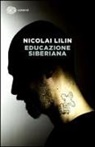 Nicolai Lilin - Educazione siberiana