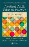 Laura Bloomberg, Laura (Humphrey School of Public Affairs Bloomberg, John M. Bryson, John M. (Humphrey School of Public Affairs Bryson, Barbara C. Crosby, Barbara C. (Humphrey School of Public Affairs Crosby - Creating Public Value in Practice