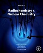 Gregory Choppin, Gregory (Department of Chemistry Choppin, Gregory R. Choppin, Christian Ekberg, Christian (Dept. of Chemical and Biological Engineering Ekberg, Ekberg Christian... - Radiochemistry and Nuclear Chemistry