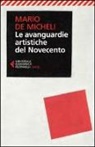 Mario De Micheli - Le avanguardie artistiche del Novecento