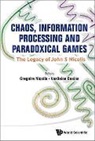 Gregoire Nicolis &amp; Vasileios Basios, Vasileios Basios, Gregoire Nicolis - CHAOS, INFORMATION PROCESSING AND PARADOXICAL GAMES