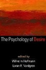 Jackie Andrade, Lawrence W Barsalou, Roy F. Baumeister, Wilhelm Hofmann, Wilhelm (University of Cologne Hofmann, Loran Nordgren... - The Psychology of Desire
