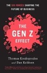 Dan Keldsen, Keldsen Dan, Tom Koulopoulos, Tom Keldsen Koulopoulos, Koulopoulos Tom - Gen Z Effect