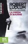 Robert Ludlum, Eric Van Lustbader - La preda di Bourne
