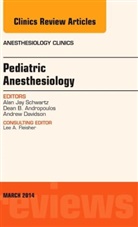 Alan Schwartz, Alan Jay Schwartz, Alan Jay (CHOP) Schwartz, Schwartz Alan Jay - Pediatric Anesthesiology, An Issue of Anesthesiology Clinics