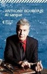 Anthony Bourdain - Al sangue